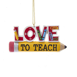 Kurt Adler "Love To Teach" On Pencil Ornament, J8510